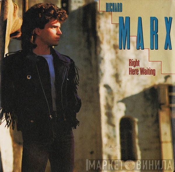  Richard Marx  - Right Here Waiting
