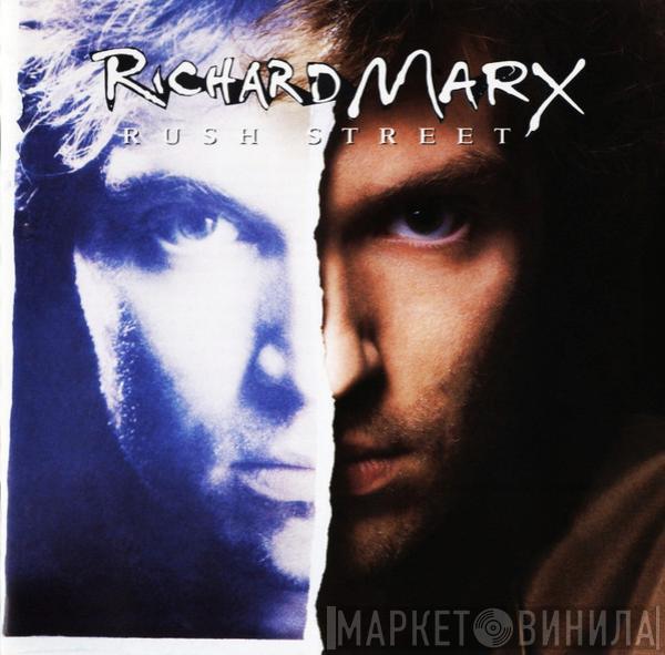  Richard Marx  - Rush Street