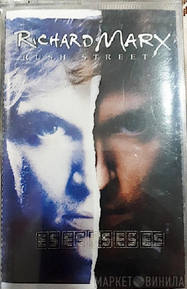  Richard Marx  - Rush Street