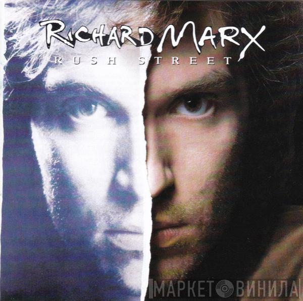  Richard Marx  - Rush Street