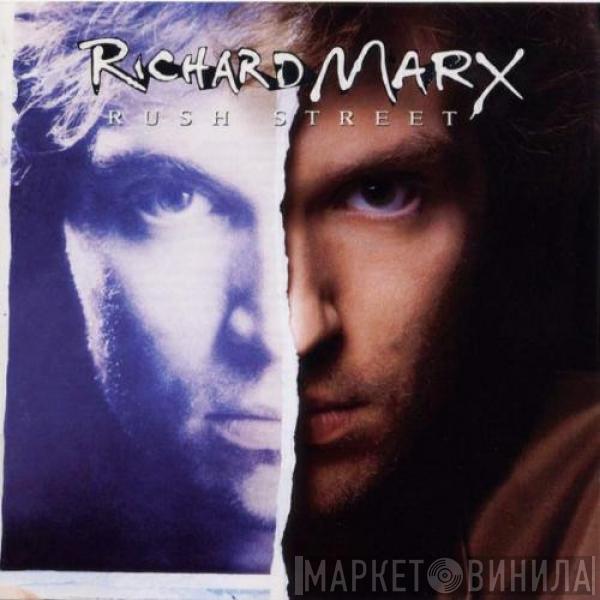  Richard Marx  - Rush Street
