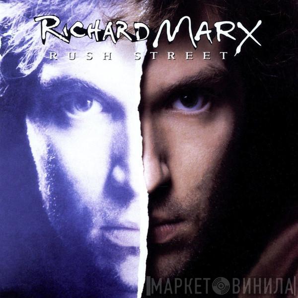  Richard Marx  - Rush Street