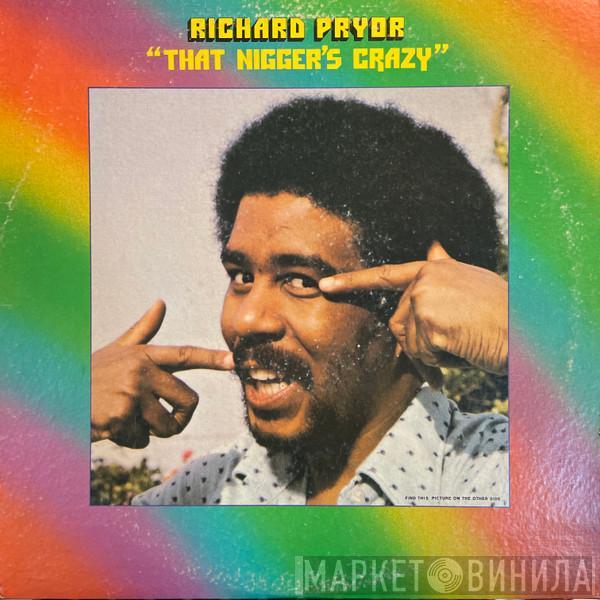 Richard Pryor - That Nigger's Crazy