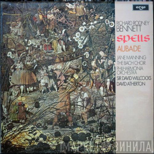 Richard Rodney Bennett, Jane Manning, David Willcocks, Philharmonia Orchestra - Spells