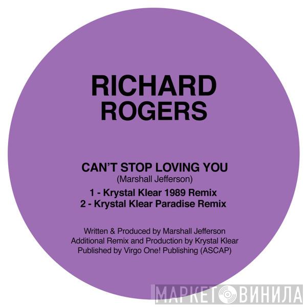  Richard Rogers  - Can't Stop Loving You (Krystal Klear Remixes)
