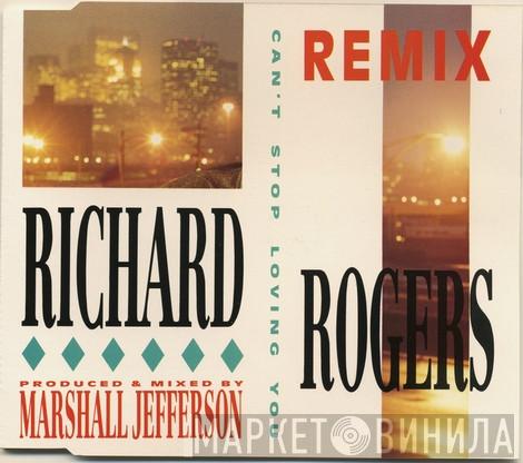  Richard Rogers  - Can't Stop Loving You (Remix)