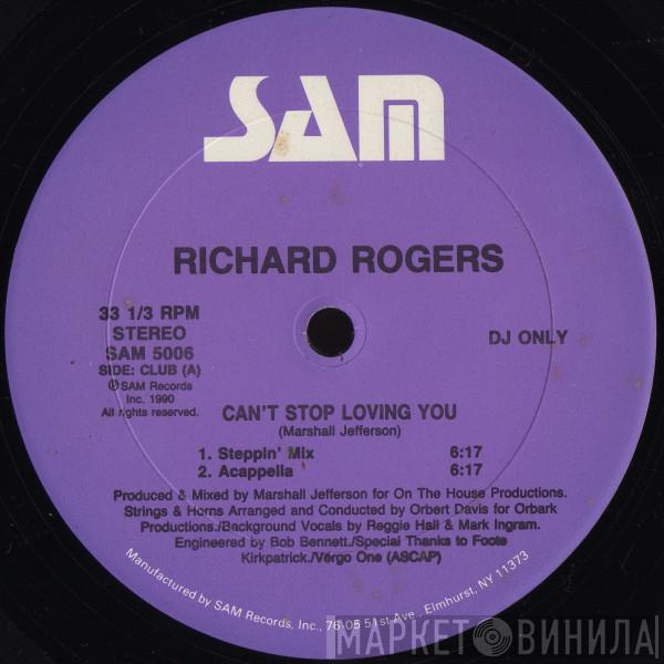 Richard Rogers - Can't Stop Loving You