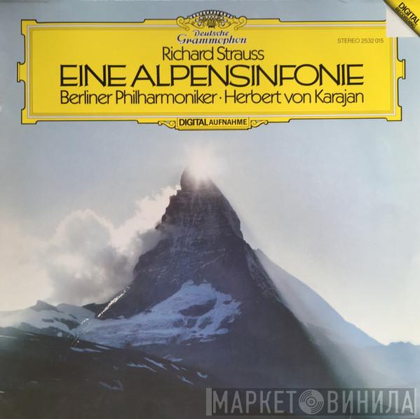 - Richard Strauss · Berliner Philharmoniker  Herbert von Karajan  - Eine Alpensinfonie