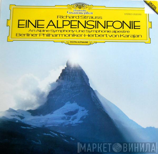 , Richard Strauss · Berliner Philharmoniker  Herbert von Karajan  - Eine Alpensinfonie