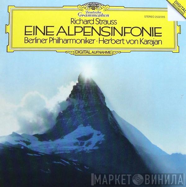 , Richard Strauss · Berliner Philharmoniker  Herbert von Karajan  - Richard Strauss: Eine Alpensinfonie