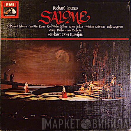 – Richard Strauss · Hildegard Behrens · José van Dam · Karl-Walter Böhm · Agnes Baltsa · Wiesław Ochman , Heljä Angervo , Wiener Philharmoniker  Herbert von Karajan  - Salome