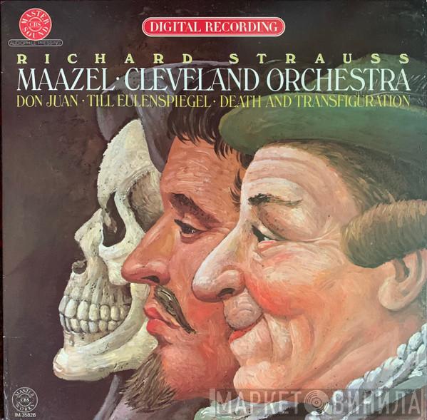 Richard Strauss, Lorin Maazel, The Cleveland Orchestra - Don Juan / Till Eulenspiegel / Death And Transfiguration