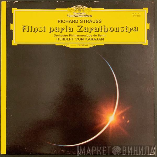 - Richard Strauss , Berliner Philharmoniker  Herbert von Karajan  - Ainsi Parla Zarathoustra