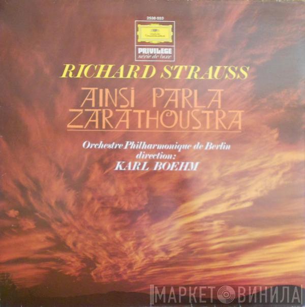 - Richard Strauss , Berliner Philharmoniker  Karl Böhm  - Ainsi Parla Zarathoustra