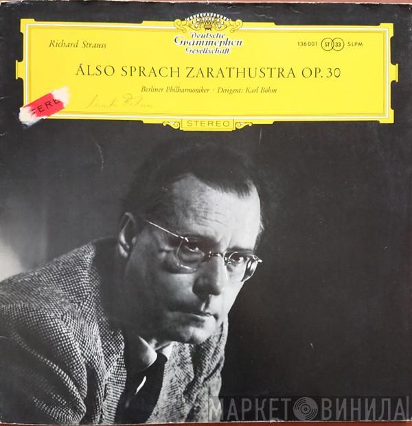- Richard Strauss , Berliner Philharmoniker  Karl Böhm  - Also Sprach Zarathustra, Op. 30