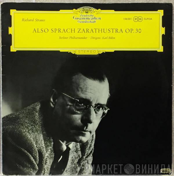 - Richard Strauss , Berliner Philharmoniker  Karl Böhm  - Also Sprach Zarathustra, Op. 30