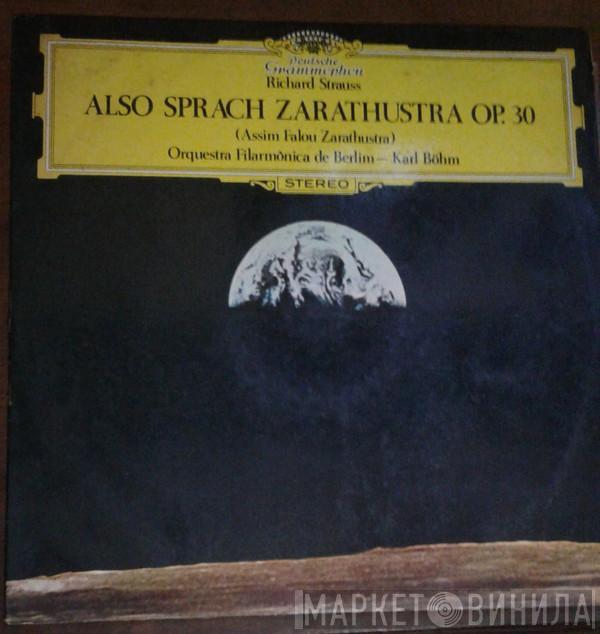 , Richard Strauss , Berliner Philharmoniker  Karl Böhm  - Also Sprach Zarathustra Op. 30 (Assim Falou Zarathustra)