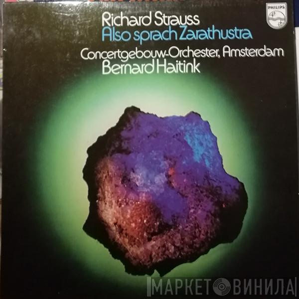 Richard Strauss, Concertgebouworkest, Bernard Haitink - Also Sprach Zarathustra