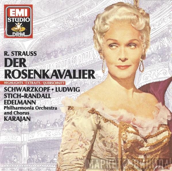 , Richard Strauss , Elisabeth Schwarzkopf , Christa Ludwig , Teresa Stich-Randall , Otto Edelmann And Philharmonia Orchestra , Philharmonia Chorus  Herbert von Karajan  - Der Rosenkavalier - Highlights = Extraits = Querschnitt