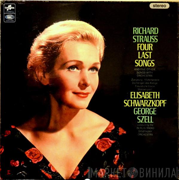 Richard Strauss, Elisabeth Schwarzkopf, George Szell, Radio-Symphonie-Orchester Berlin - Four Last Songs And Five Other Songs With Orchestra
