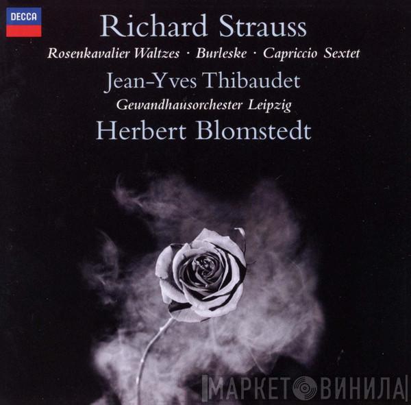 , Richard Strauss , Herbert Blomstedt  Jean-Yves Thibaudet  - Rosenkavalier Waltzes • Burleske • Capriccio Sextet
