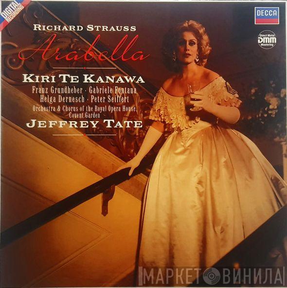 - Richard Strauss , Kiri Te Kanawa  Jeffrey Tate  - Arabella