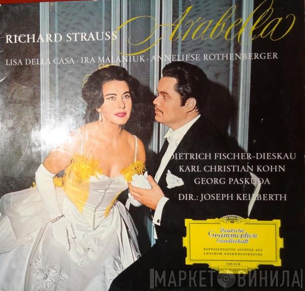 Richard Strauss, Lisa Della Casa, Anneliese Rothenberger, Dietrich Fischer-Dieskau, Joseph Keilberth - Arabella (Opernquerschnitt = Highlights)