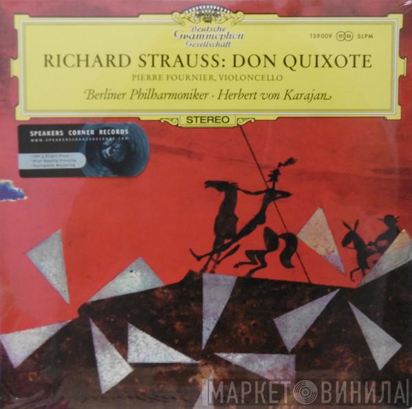 - Richard Strauss , Pierre Fournier , Berliner Philharmoniker  Herbert von Karajan  - Don Quixote