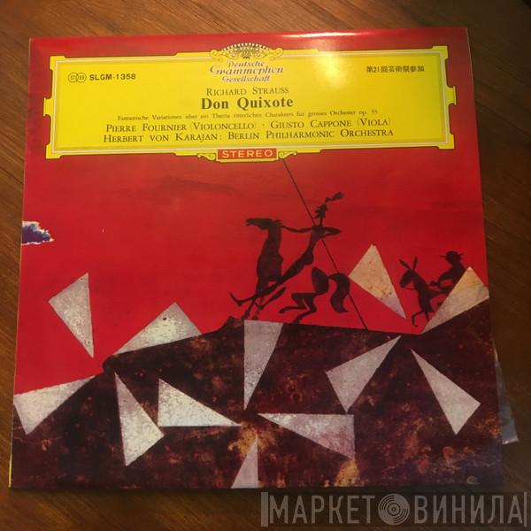 - Richard Strauss , Pierre Fournier , Berliner Philharmoniker  Herbert von Karajan  - Don Quixote