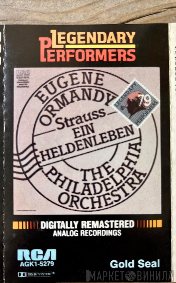 - Richard Strauss , The Philadelphia Orchestra  Eugene Ormandy  - Ormandy Conducts Struass - Ein Heldenleben