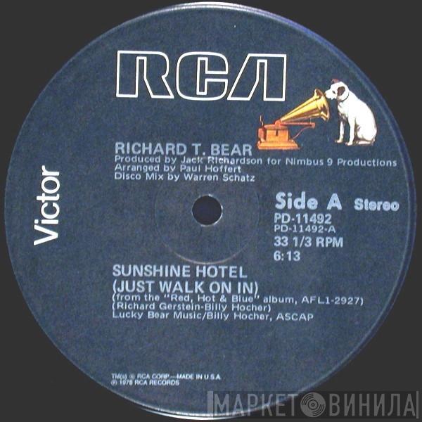  Richard T. Bear  - Sunshine Hotel (Just Walk On In)