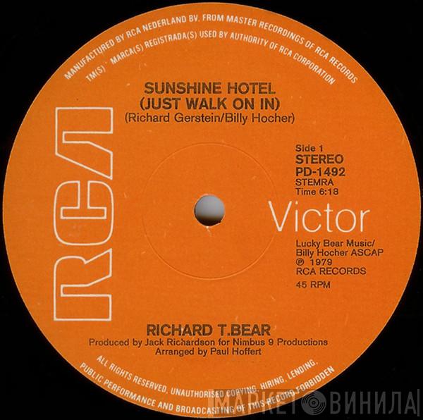  Richard T. Bear  - Sunshine Hotel (Just Walk On In)