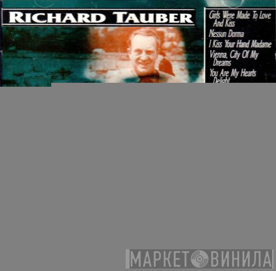 Richard Tauber - A Selection Of His Greatest Recordings 