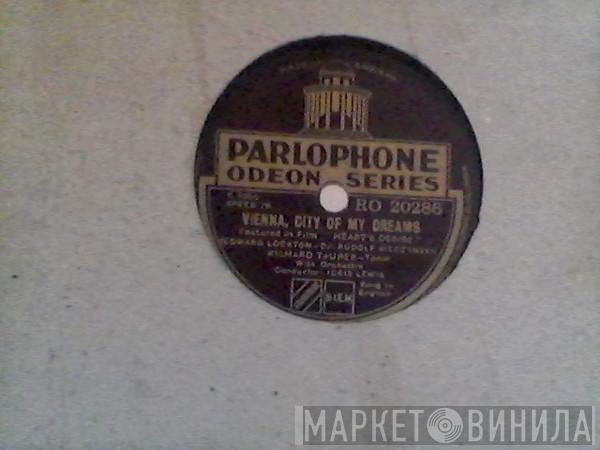 Richard Tauber - Let Me Awaken Your Heart / Vienna City Of My Dreams