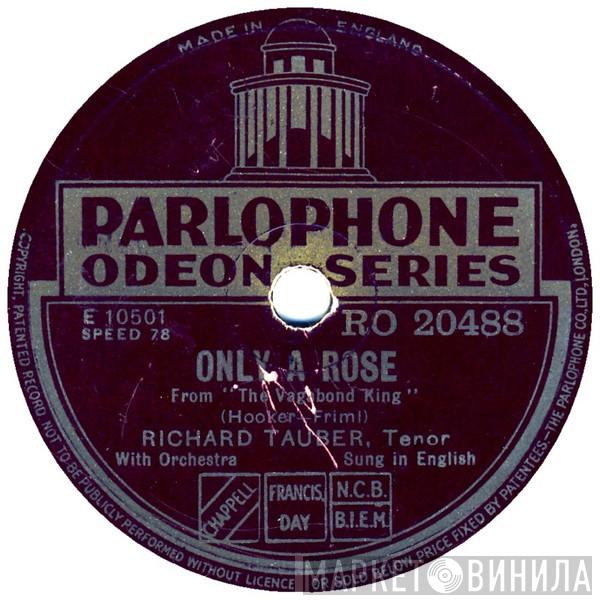 Richard Tauber - Only A Rose / One Alone