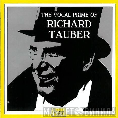  Richard Tauber  - The Vocal Prime Of Richard Tauber