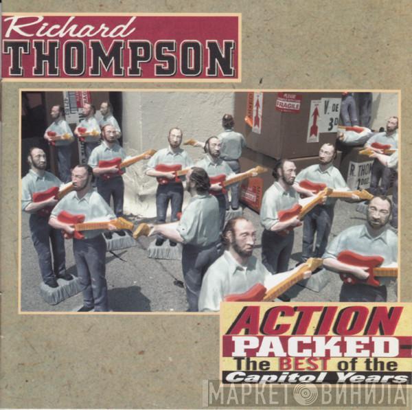  Richard Thompson  - Action Packed: The Best Of The Capitol Years