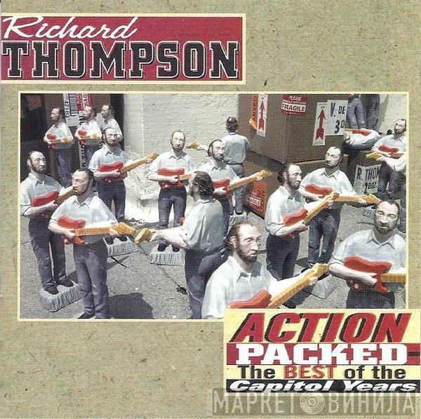  Richard Thompson  - Action Packed - The Best Of The Capitol Years