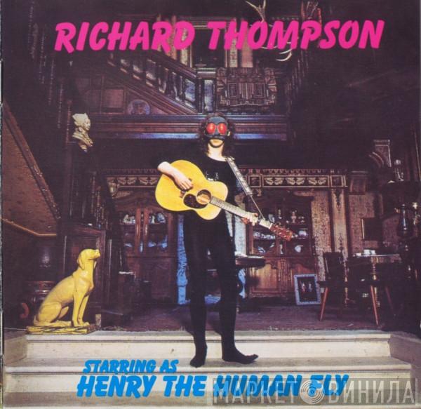 Richard Thompson - Henry The Human Fly
