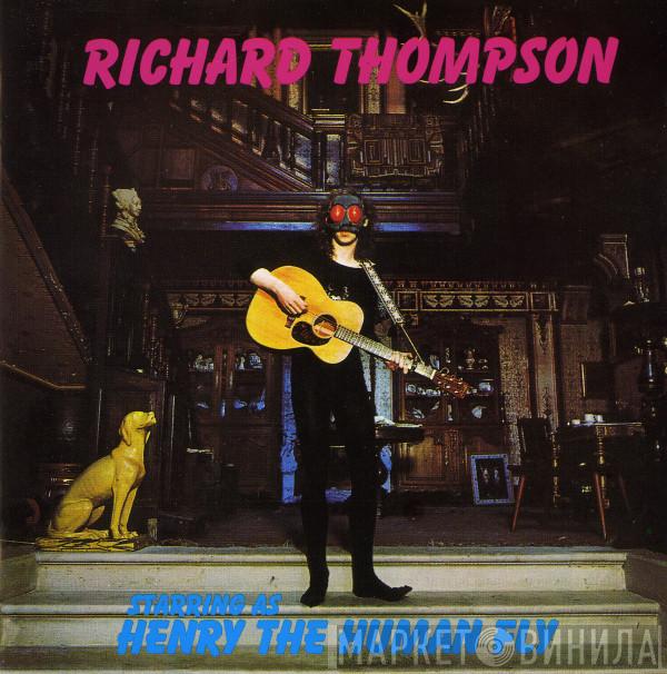  Richard Thompson  - Henry The Human Fly