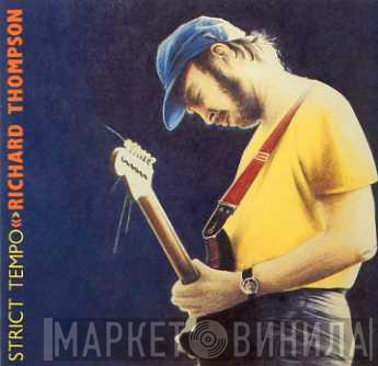 Richard Thompson - Strict Tempo