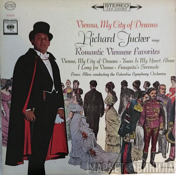 Richard Tucker  - Vienna, My City Of Dreams