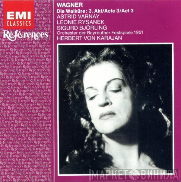 Richard Wagner, Astrid Varnay, Leonie Rysanek, Sigurd Björling, Herbert von Karajan - Die Walküre: 3.Akt/Acte 3/Act 3
