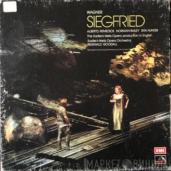 Richard Wagner, Alberto Remedios, Norman Bailey, Rita Hunter, Sadler's Wells Orchestra, Reginald Goodall - Siegfried (The Sadler's Wells Opera Production In English)