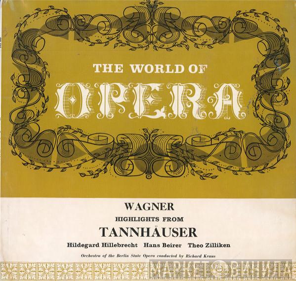 - Richard Wagner Conducted By Orchester Der Städtischen Oper Berlin  Richard Kraus  - Highlights From Tannhäuser