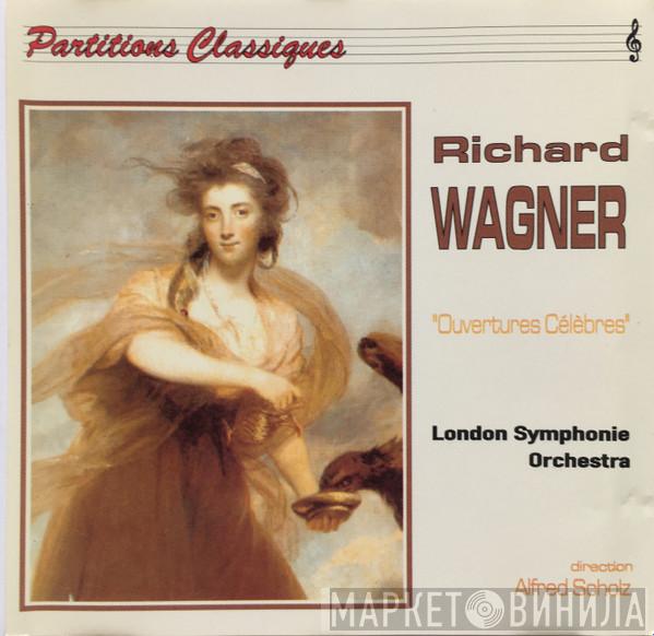 - Richard Wagner Direction London Symphony Orchestra   Alfred Scholz  - Ouvertures Célèbres