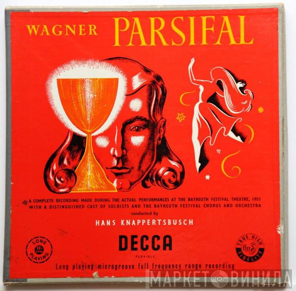 , Richard Wagner  Hans Knappertsbusch  - Parsifal - A Complete Recording Made During Actual Performances At The Bayreuth Festival Theatre 1951 Issued With The Approval Of Wieland Wagner