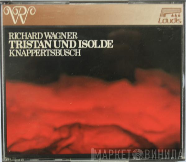 Richard Wagner, Hans Knappertsbusch - Tristan Und Isolde