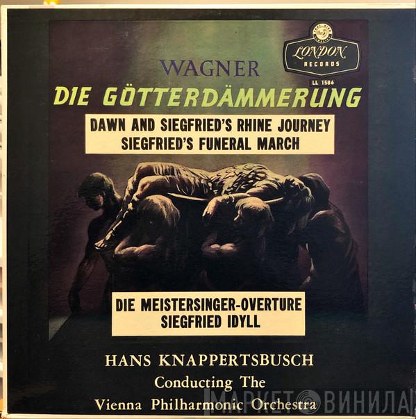 , Richard Wagner , Hans Knappertsbusch  Wiener Philharmoniker  - Wagner Excerpts: Die Gotterdammerung