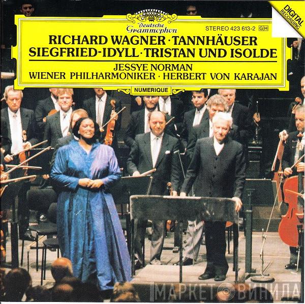 Richard Wagner, Jessye Norman, Wiener Philharmoniker, Herbert von Karajan - Tannhäuser • Siegfried-Idyll • Tristan Und Isolde